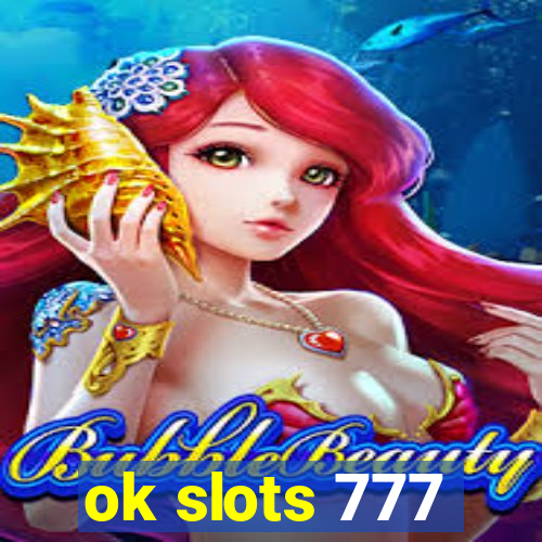 ok slots 777